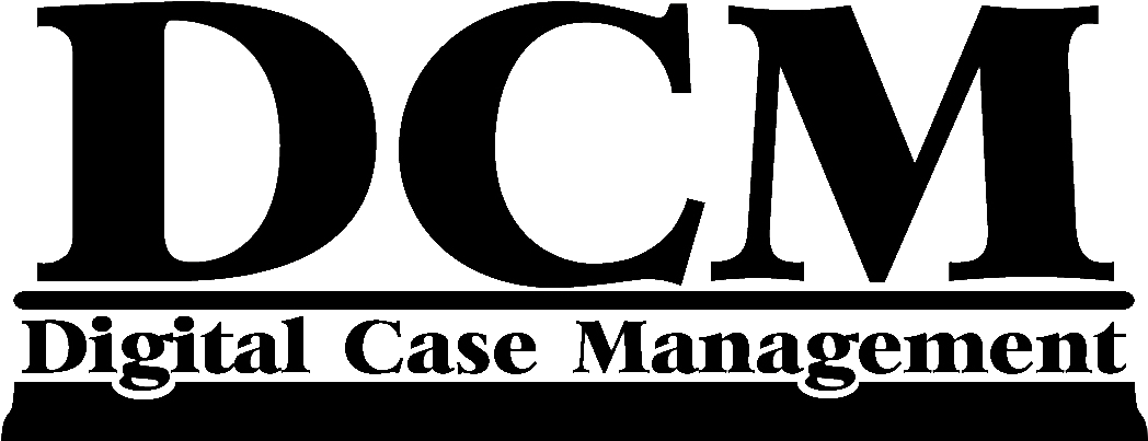 DCM - Digital Case Management